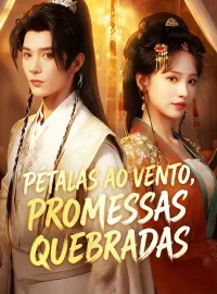 Pétalas ao Vento, Promessas QuebradasMini Séries
