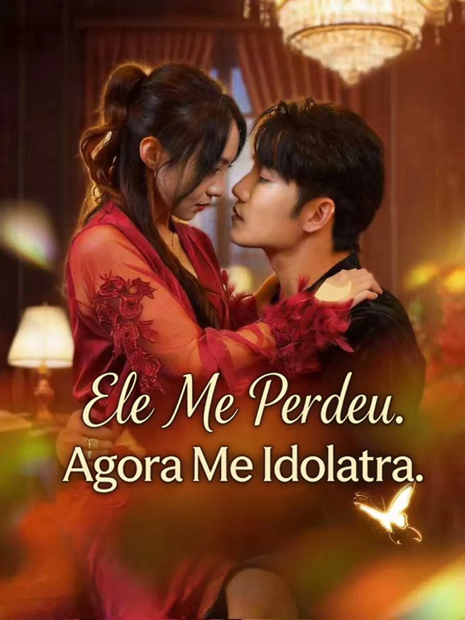 Ele Me Perdeu. Agora Me Idolatra.Mini Séries