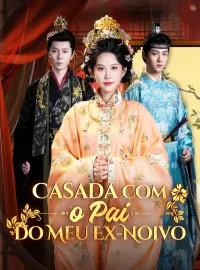 Casada com o Pai do Meu Ex-NoivoMini Séries