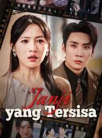 Janji yang Tersisa (Sulih Suara) Drama Pendek
