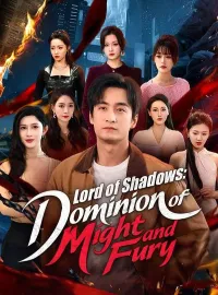 Lord of Shadows: Dominion of Might and Fury (DUBBED)Short Dramas