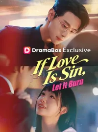 If Love Is Sin, Let It BurnMini Series