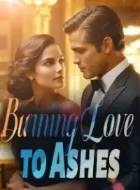 Burning Love to Ashes Novel Cover