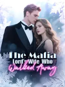 The Mafia Lord’s Wife Who Walked Away Novel Cover