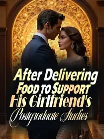After Delivering Food to Support His Girlfriend's Postgraduate Studies