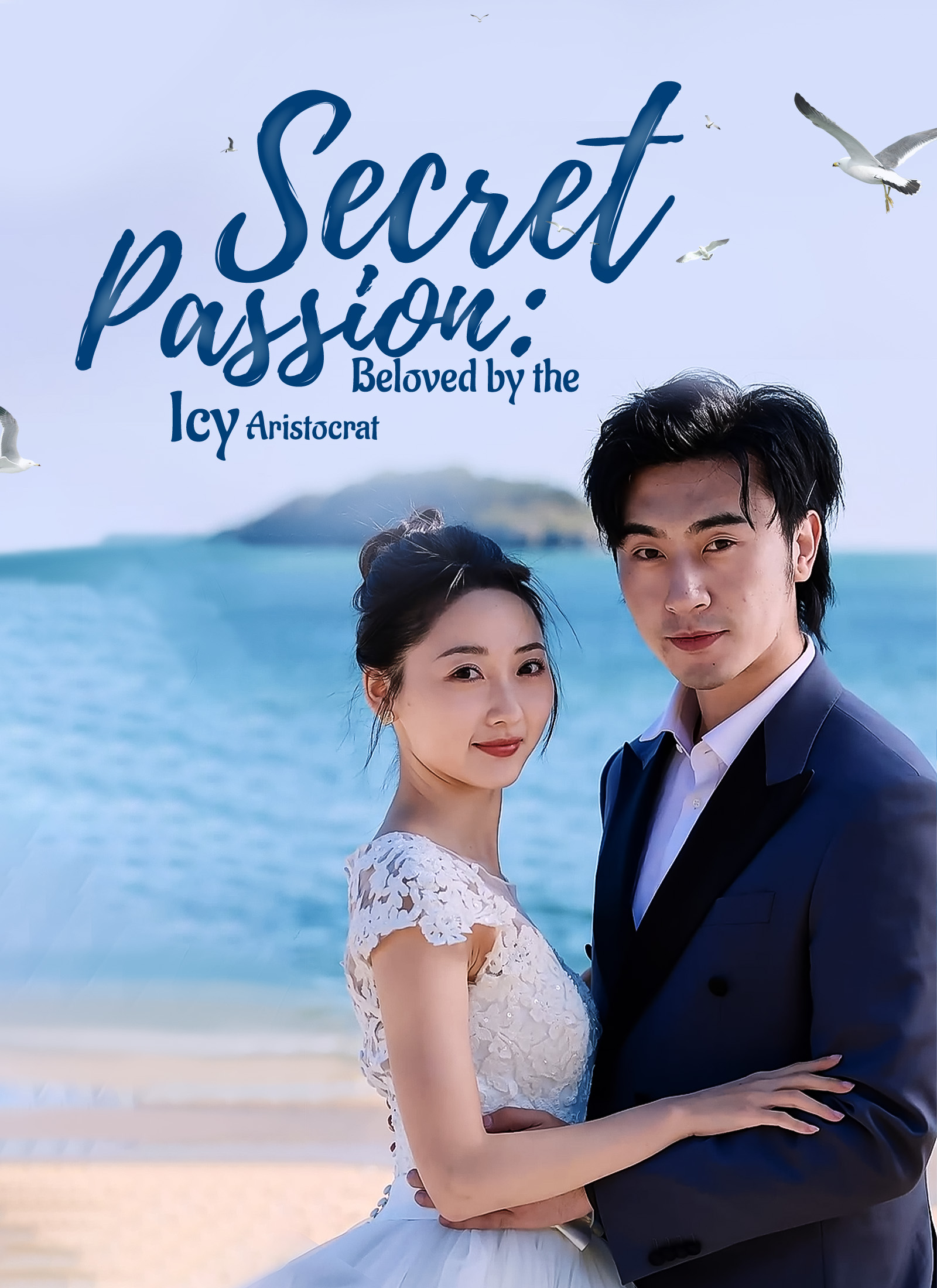 [Dubbed] Secret Passion: Beloved by the Icy Aristocrat Mini Series