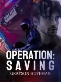 Operation: Saving Grayson Hoffman Novel Cover