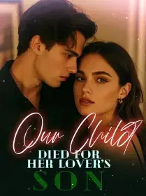 Our Child Died for Her Lover’s Son Novel Cover