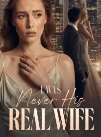 I Was Never His Real Wife Novel Cover
