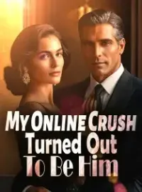 My Online Crush Turned Out To Be Him! Novel Cover