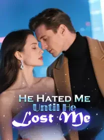 He Hated Me Until He Lost Me Novel Cover