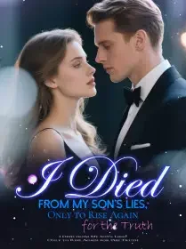 I Died from My Son's Lies, Only to Rise Again for the Truth Novel Cover