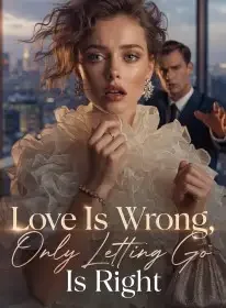 Love Is Wrong, Only Letting Go Is Right Novel Cover