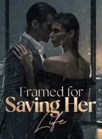 Framed for Saving Her Life Novel Cover