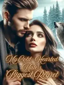 My Cold-hearted Mate’s Biggest Regret Novel Cover