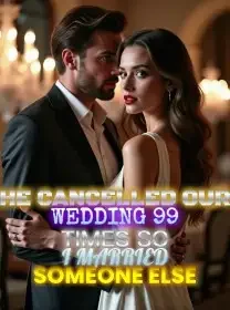 He Cancelled Our Wedding 99 Times  So I Married Someone Else