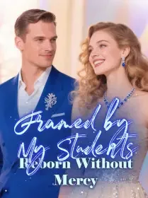 Framed by My Students, Reborn Without Mercy Novel Cover