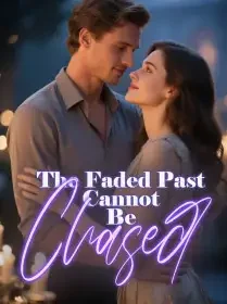 The Faded Past Cannot Be Chased Novel Cover