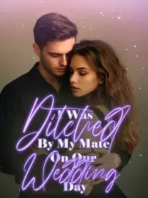 I Was Ditched By My Mate On Our Wedding Day Novel Cover