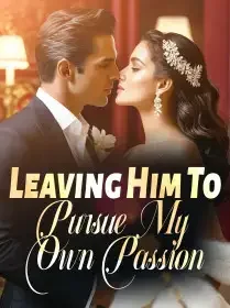 Leaving Him To Pursue My Own Passion