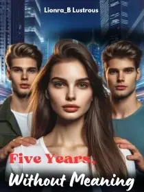 Five Years, Without Meaning Novel Cover