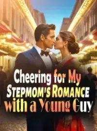 Cheering for My Stepmom's Romance with a Young Guy Novel Cover