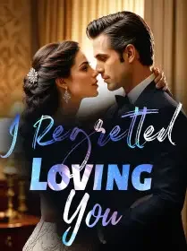 I Regretted Loving You