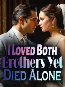 I Loved Both Brothers, Yet Died Alone Novel Cover