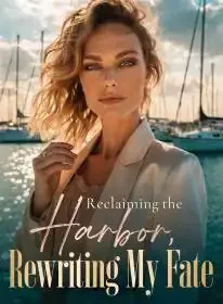 Reclaiming the Harbor, Rewriting My Fate Novel Cover