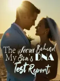 The Secret Behind My Son’s DNA Test Report Novel Cover
