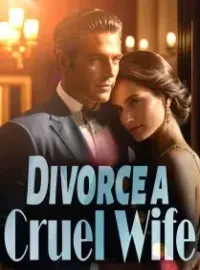 Divorce A Cruel Wife Novel Cover