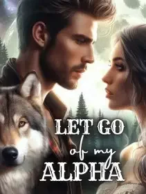 Let Go of My Alpha Novel Cover