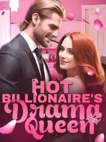 Hot Billionaire's Drama Queen