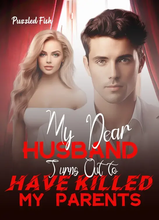 My Dear Husband Turns Out to Have Killed My Parents Novel Cover