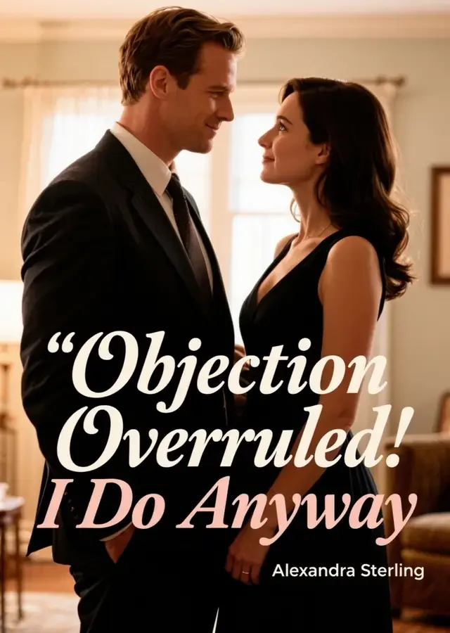 Objection Overruled: I Do Anyway Novel Cover