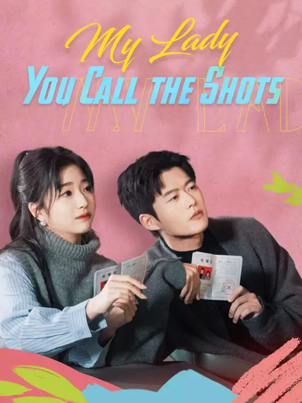 My Lady, You Call the ShotsMini Series