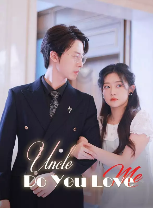 Uncle, Do You Love Me?Mini Series