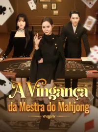 A Vingança da Mestra do MahjongMini Séries