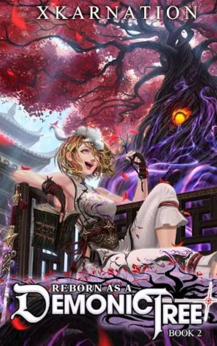 Reborn as a Demonic Tree webnovel