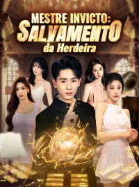 Mestre Invicto: Salvamento da HerdeiraMini Séries