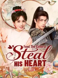 Feed The General, Steal His HeartMini Series