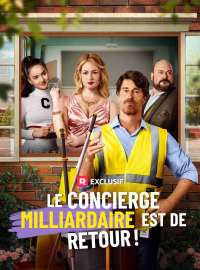 Le Concierge Milliardaire Est de Retour !