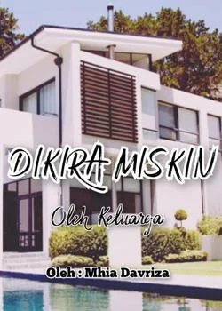 Dikira Miskin Oleh Keluarga