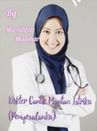 Sampul Novel Dokter Cantik Mantan Istriku (Penyesalanku) 