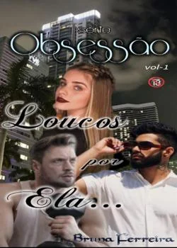 Capa do romance Obsessão: Loucos Por Ela 