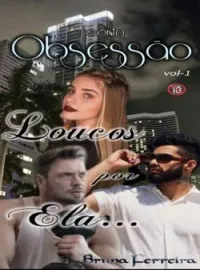 Capa do romance Obsessão: Loucos Por Ela