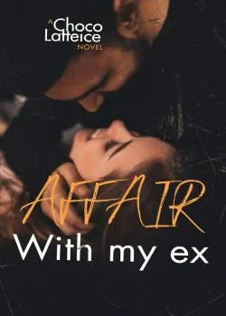 Affair With My Ex