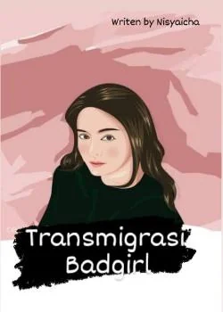 Sampul Novel Transmigrasi Badgirl