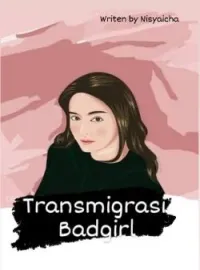 Sampul Novel Transmigrasi Badgirl