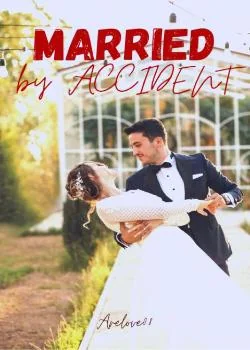 Married by Accident 